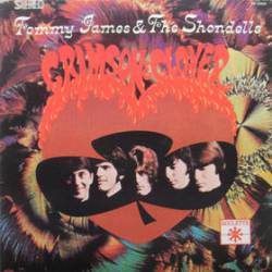 Tommy James And The Shondells : Crimson & Clover